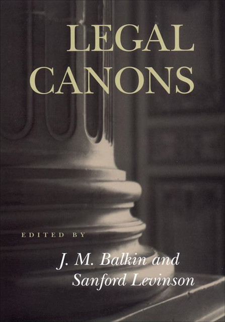Legal Canons, Sanford Levinson, J.M.Balkin