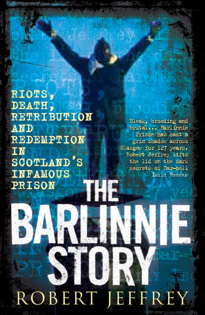 The Barlinnie Story, Robert Jeffrey
