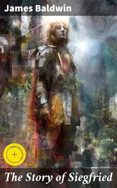 The Story of Siegfried, James Baldwin