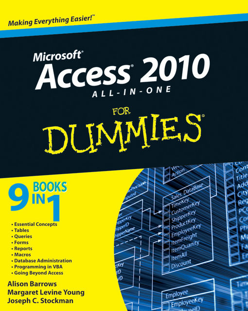 Access 2010 All-in-One For Dummies, Joseph C.Stockman, Alison Barrows, Margaret Levine Young