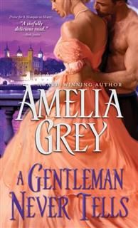 Gentleman Never Tells, Amelia Grey
