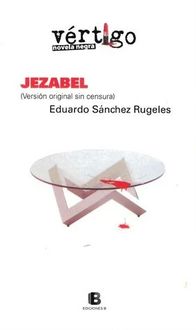 Jezabel, Eduardo Sánchez Rugeles