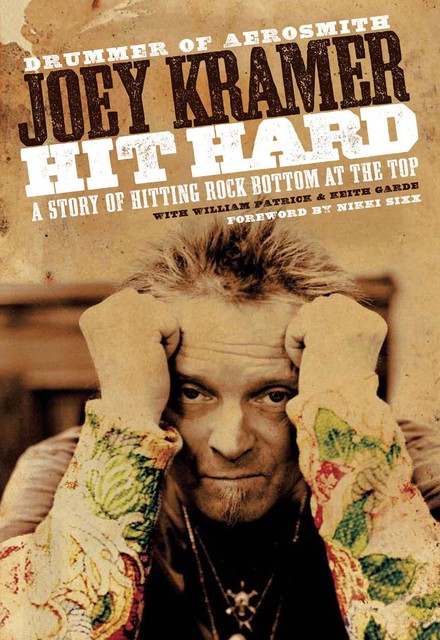 Hit Hard, Joey Kramer, William Patrick, Keith Garde