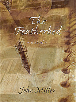 The Featherbed, John Miller