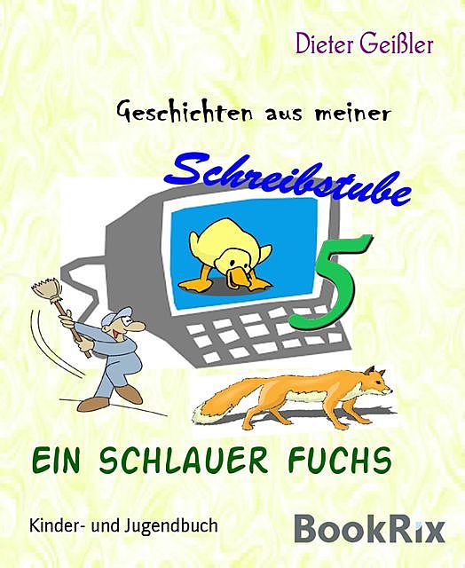 Ein schlauer Fuchs, Dieter Geißler