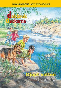 Dalslandsdeckarna 7 – Djupt vatten, Pia Hagmar