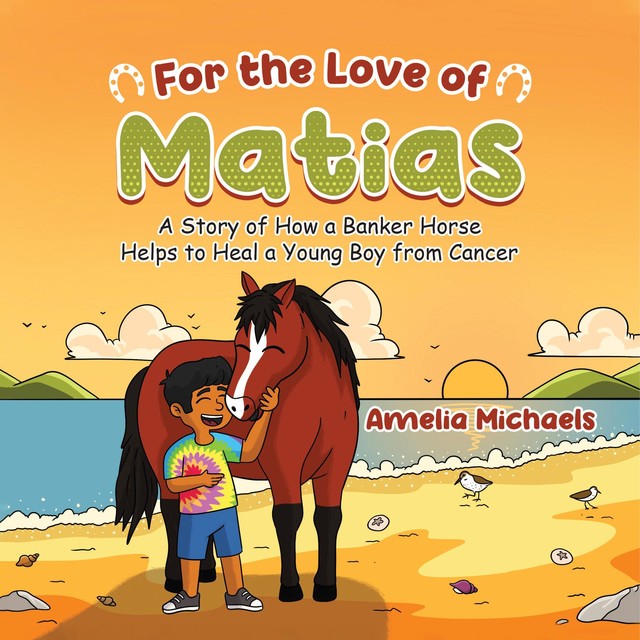 For the Love of Matias, Amelia Michaels