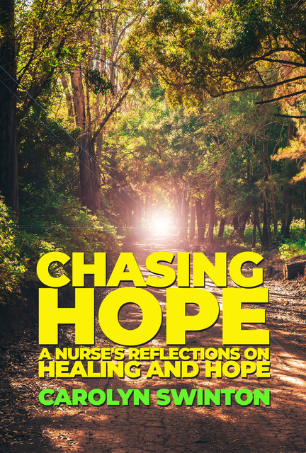 Chasing Hope, Carolyn Swinton