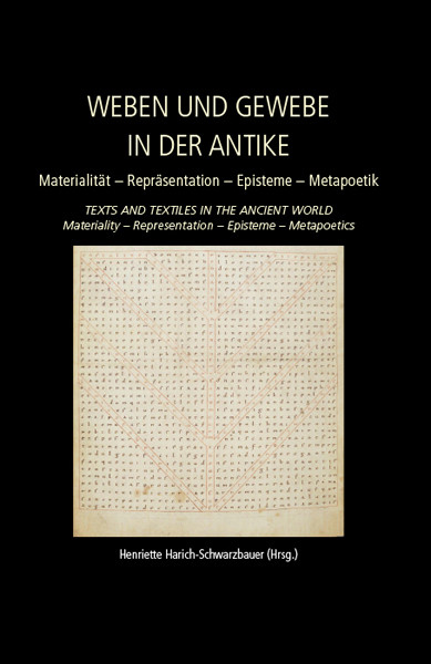Weaving and Fabric in Antiquity / Weben und Gewebe in der Antike, Henriette Harich-Schwarzbauer