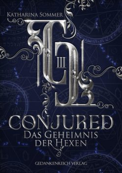 Conjured, Katharina Sommer