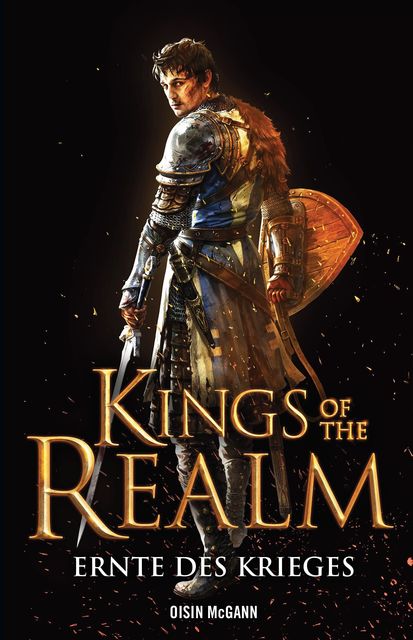 Kings of the Realm: Ernte des Krieges, Oisín McGann