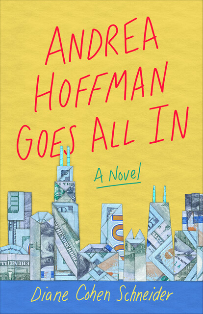 Andrea Hoffman Goes All In, Diane Schneider