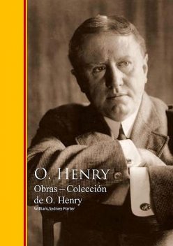 Obras Coleccion de O. Henry, O.Henry, William Sydney Porter