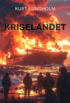 KRISELANDET, Kurt Lundholm