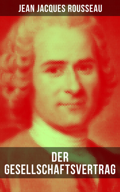 Der Gesellschaftsvertrag, Jean-Jacques Rousseau