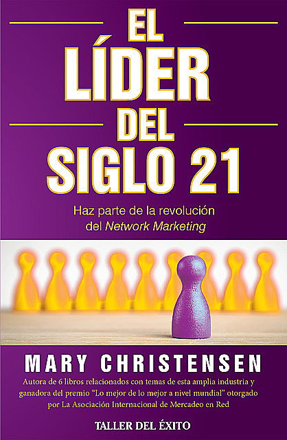 El Líder del siglo 21, Mary Christensen