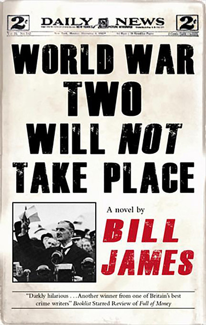 World War Two Will Not Take Place, Bill James