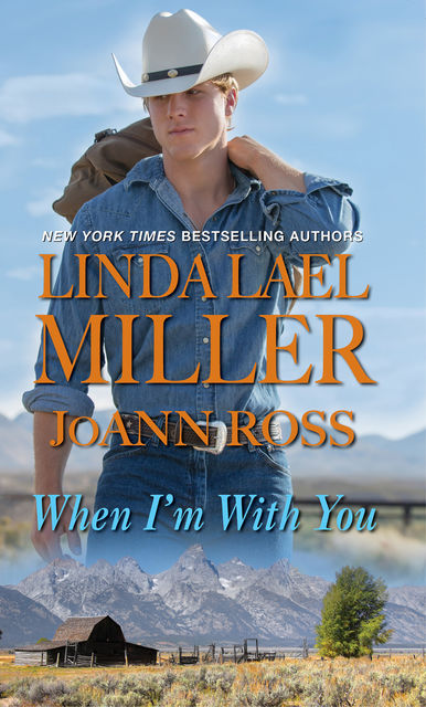 When I'm with You, Linda Lael Miller, JoAnn Ross