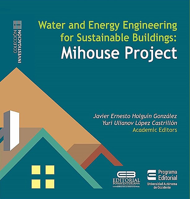 Water and Energy Engineering for Sustainable Buildings Mihouse Project, Varios Autores