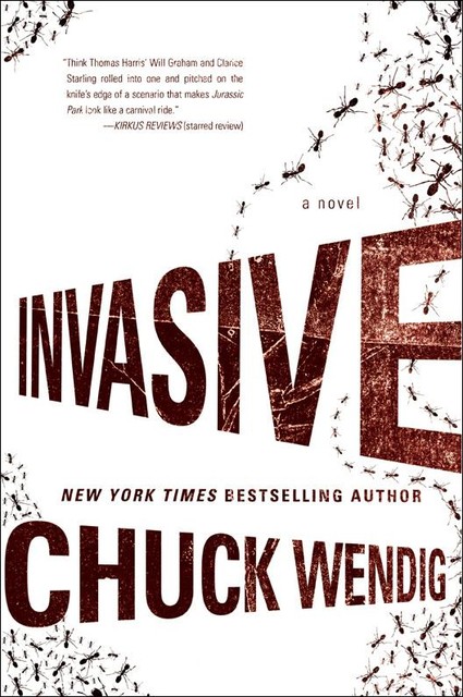 Invasive, Chuck Wendig