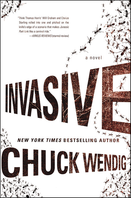 Invasive, Chuck Wendig