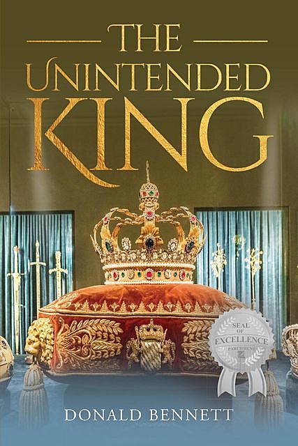 The Unintended King, Donald Bennett