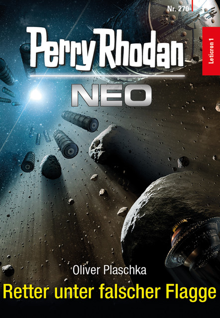 Perry Rhodan Neo 270: Retter unter falscher Flagge, Oliver Plaschka