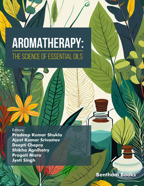 Aromatherapy, amp, Deepti Chopra, Ajeet Kumar Srivastav, Jyoti Singh, Pradeep Kumar Shukla, Pragati Misra, Shikha Agnihotry