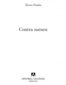 Contra natura, Álvaro Pombo