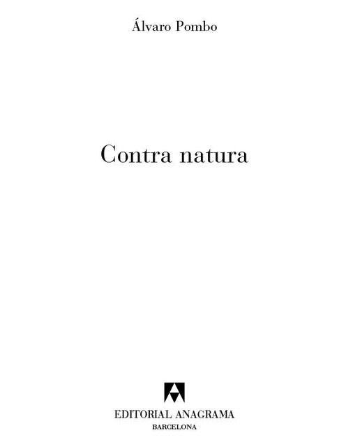 Contra natura, Álvaro Pombo