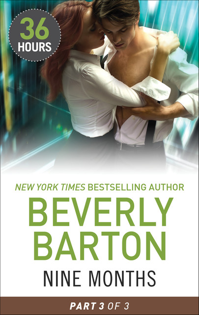 Nine Months Part 3, Beverly Barton