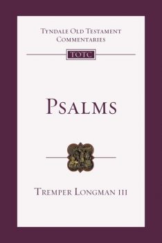 TOTC Psalms, Tremper Longman