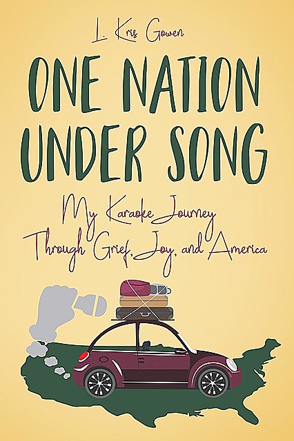 One Nation Under Song, L. Kris Gowen