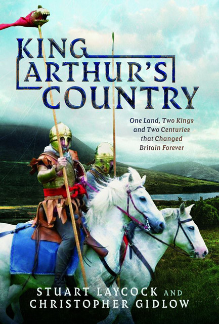 King Arthur's Country, Stuart Laycock, Christopher Gidlow