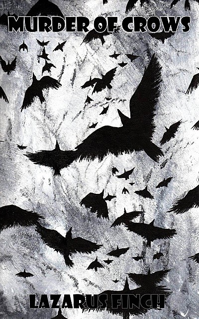 Murder Of Crows, Lazarus Finch