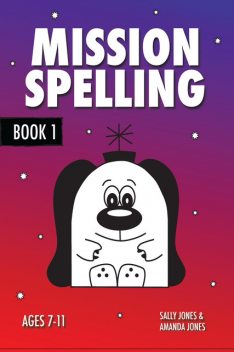 Mission Spelling – Book 1, Sally Jones, Amanda Jones
