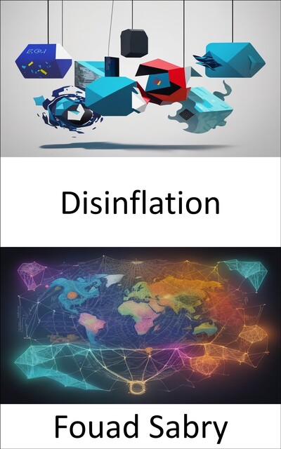 Disinflation, Fouad Sabry