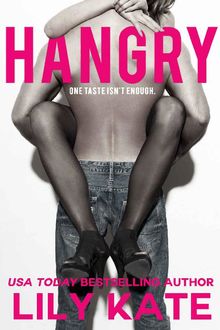 Hangry: A sexy contemporary romantic comedy (The Girls Book 1), Lily Kate