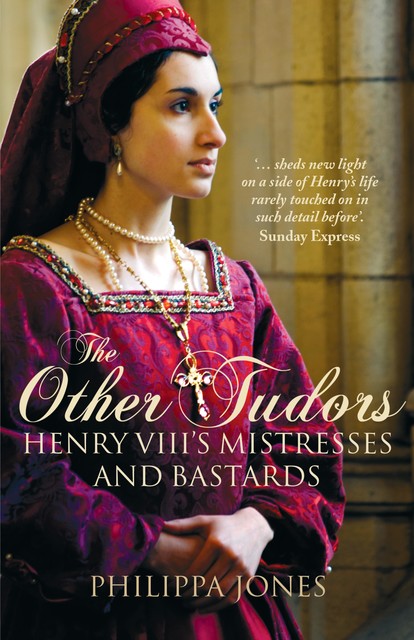 The Other Tudors, Philippa Jones