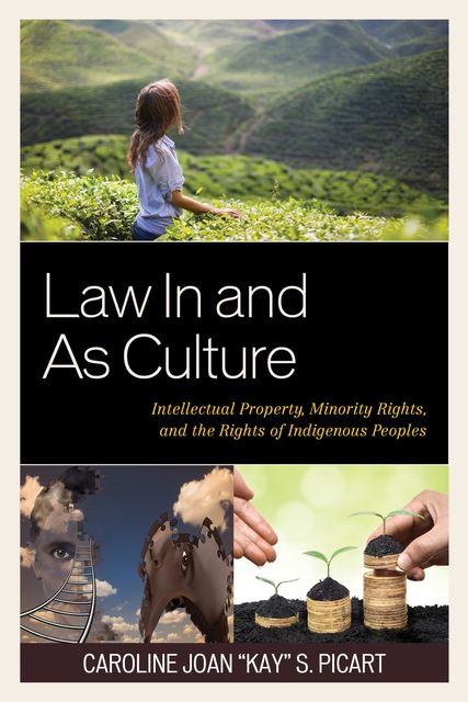 Law In and As Culture, Caroline Joan “Kay” S. Picart