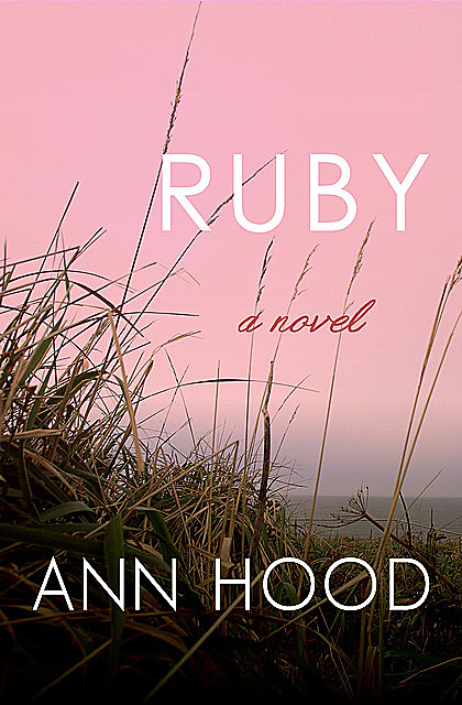 Ruby, Ann Hood
