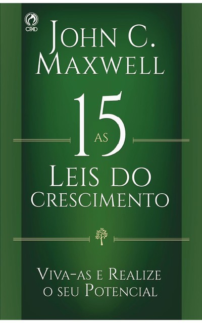 As 15 Leis do Crescimento, John C. Maxwell