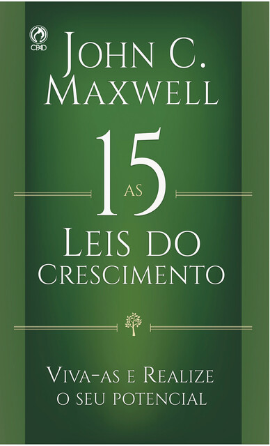 As 15 Leis do Crescimento, John C. Maxwell