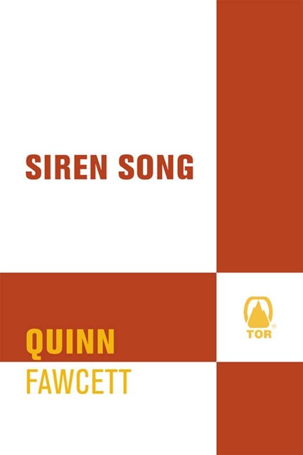 Siren Song, Quinn Fawcett