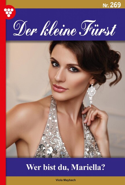 Der kleine Fürst 269 – Adelsroman, Viola Maybach