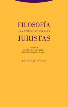 Filosofía. Una introducción para juristas, amp, Daniel González Lagier, Guillermo Lariguet