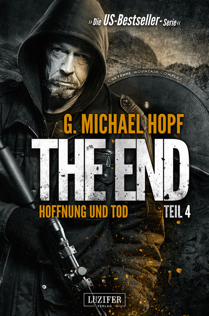 HOFFNUNG UND TOD (The End 4), G.Michael Hopf
