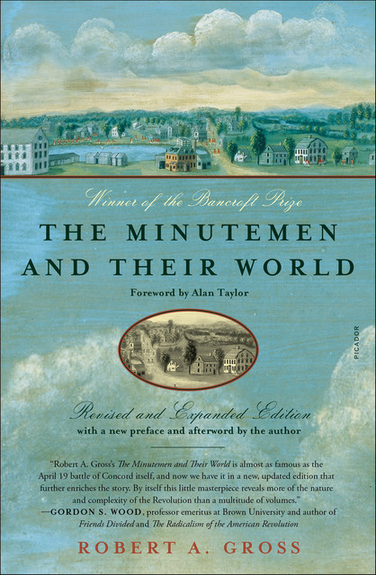 The Minutemen and Their World, Robert A. Gross