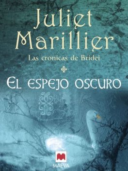 El Espejo Oscuro, Juliet Marillier