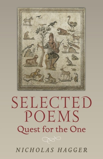 Selected Poems, Nicholas Hagger